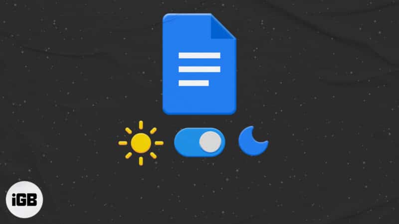 How to use Google Docs in dark mode