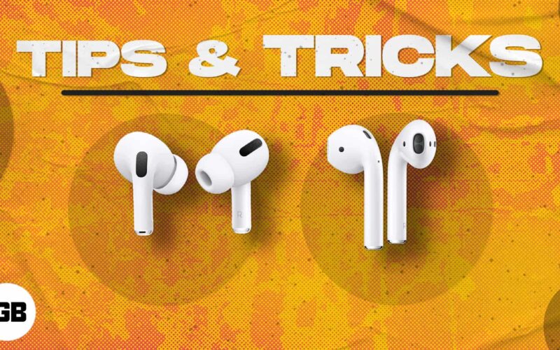 Coolest airpods tips and tricks