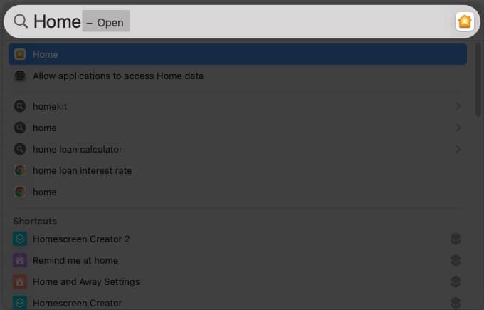 Open Spotlight (Command + Space Bar). Search Home app on your Mac