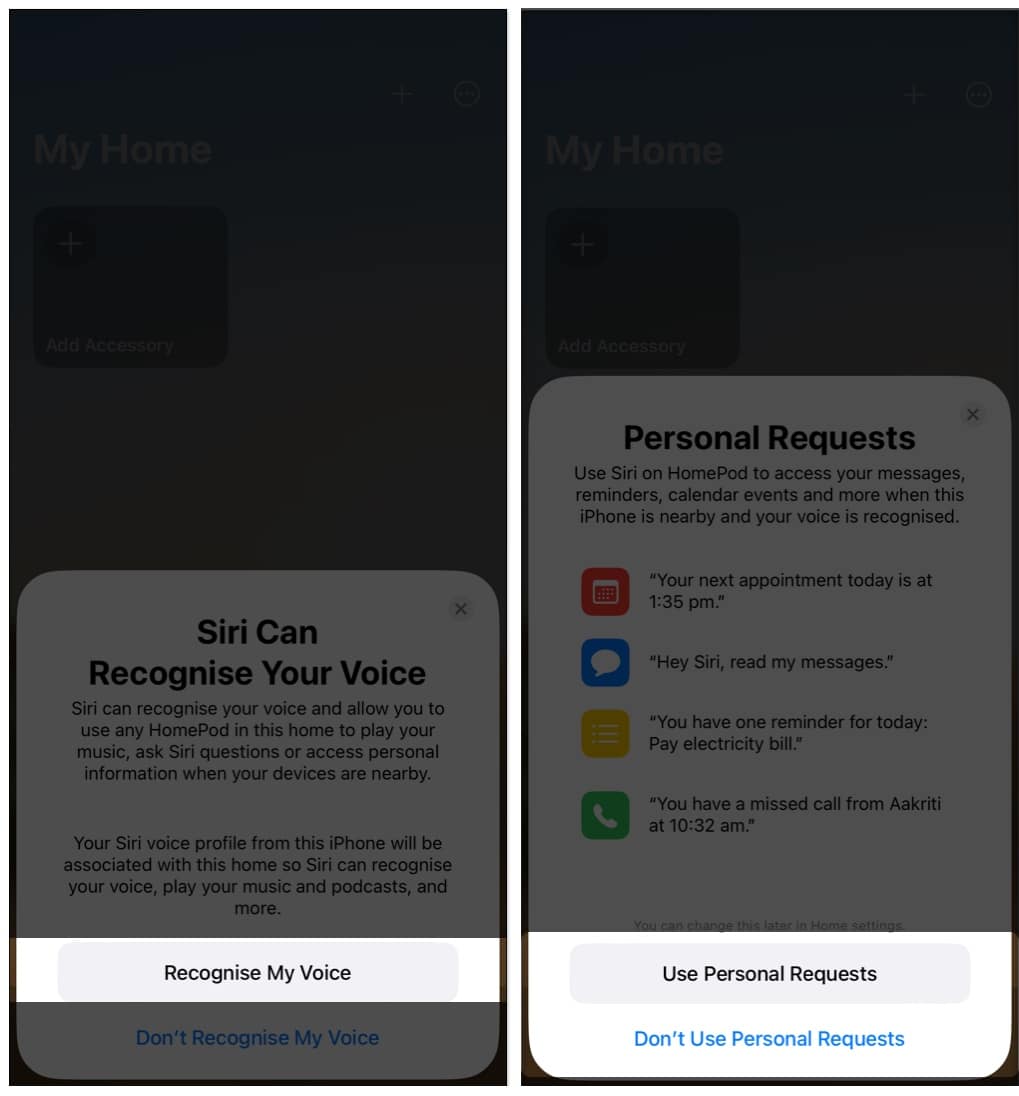 Siri to recognize your voice and choose from Use Personal Requests or Don't Use Personal Requests