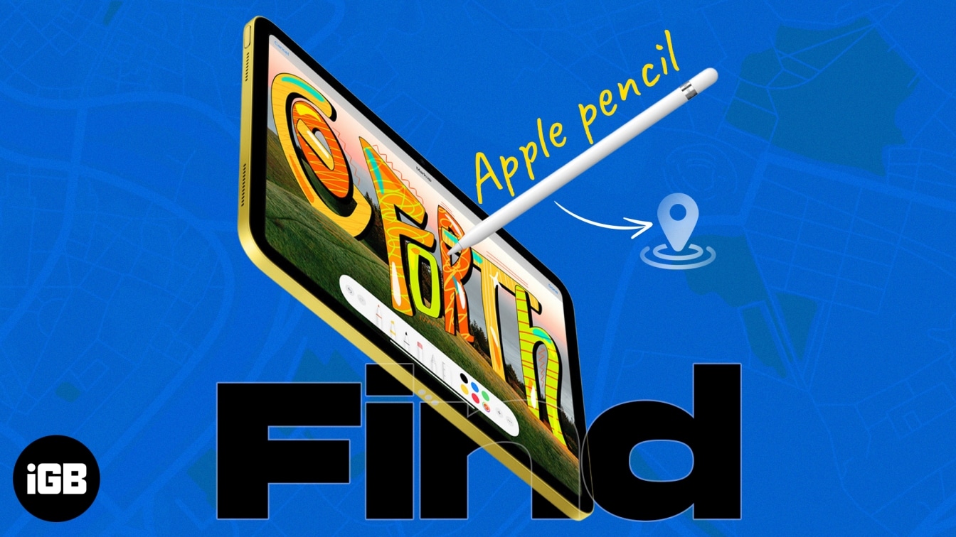 How to find a lost Apple Pencil 1st 2nd generation