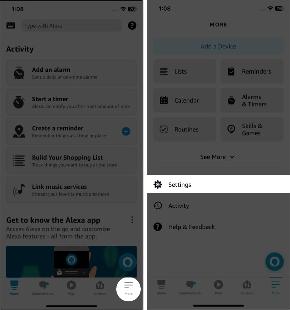 Tap more, choose settings in the Alexa app