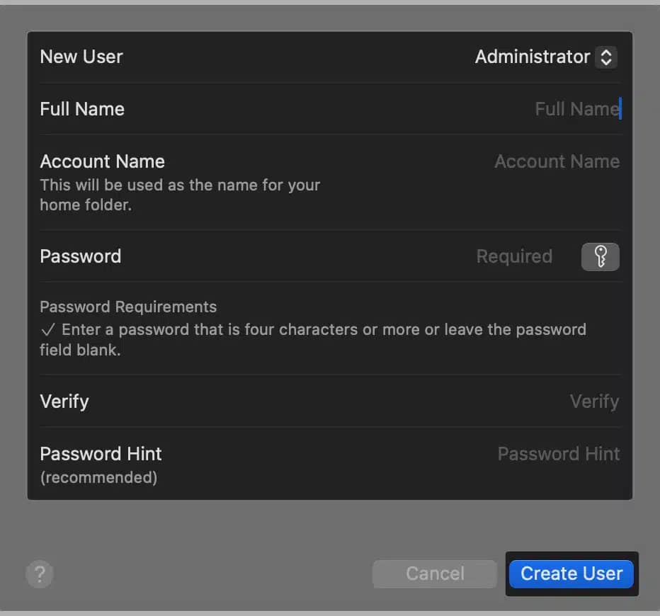 Create new Administrator account and tap Create User