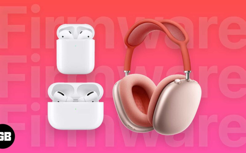 Update the firmware on airpods airpods pro airpods max