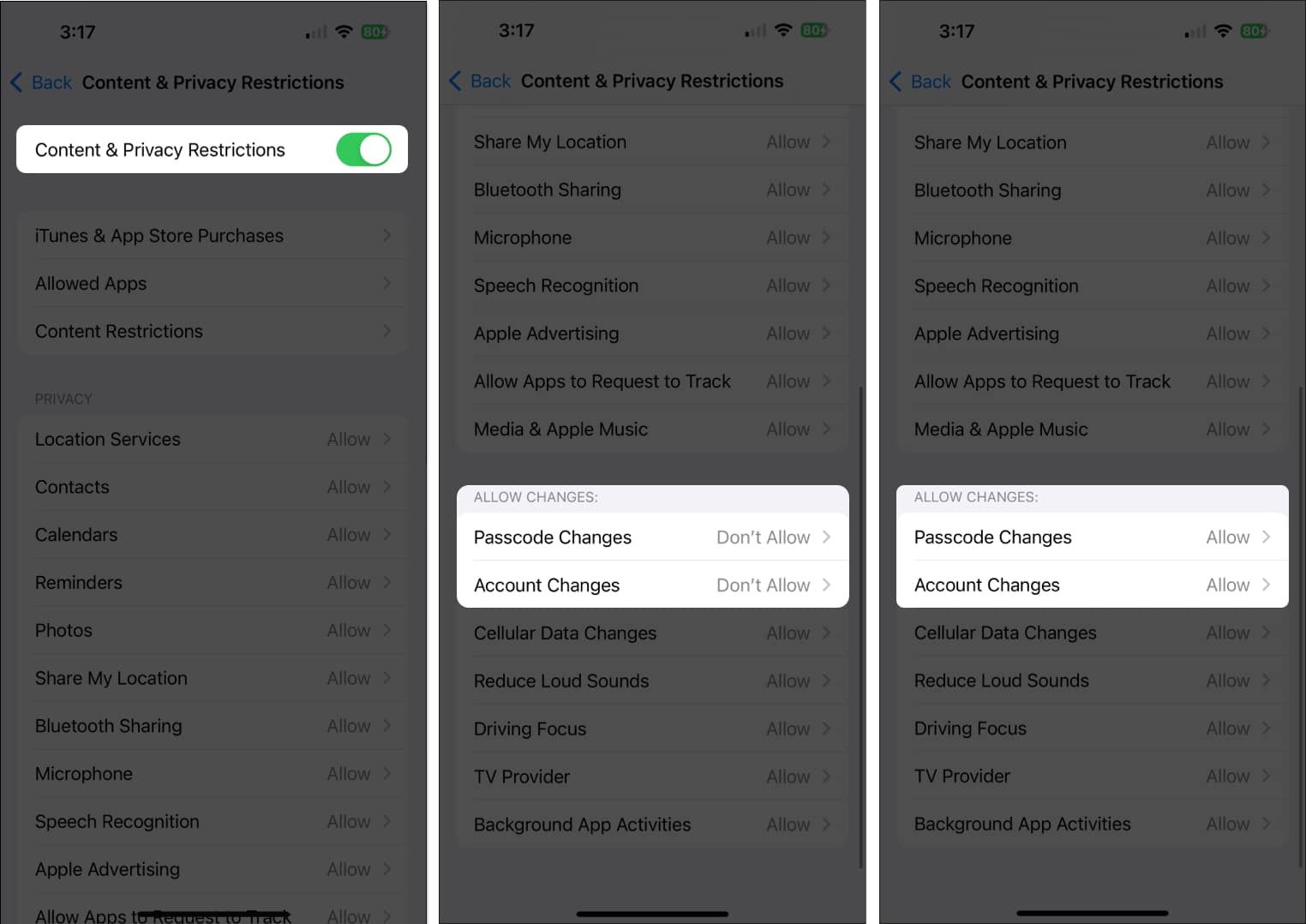 Toggle on Content and Privacy Restrictions Then tap Passcode Changes and Account Changes and select Allow