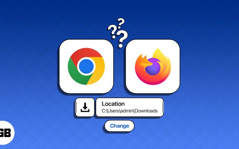 How to change download location for chrome and firefox on mac