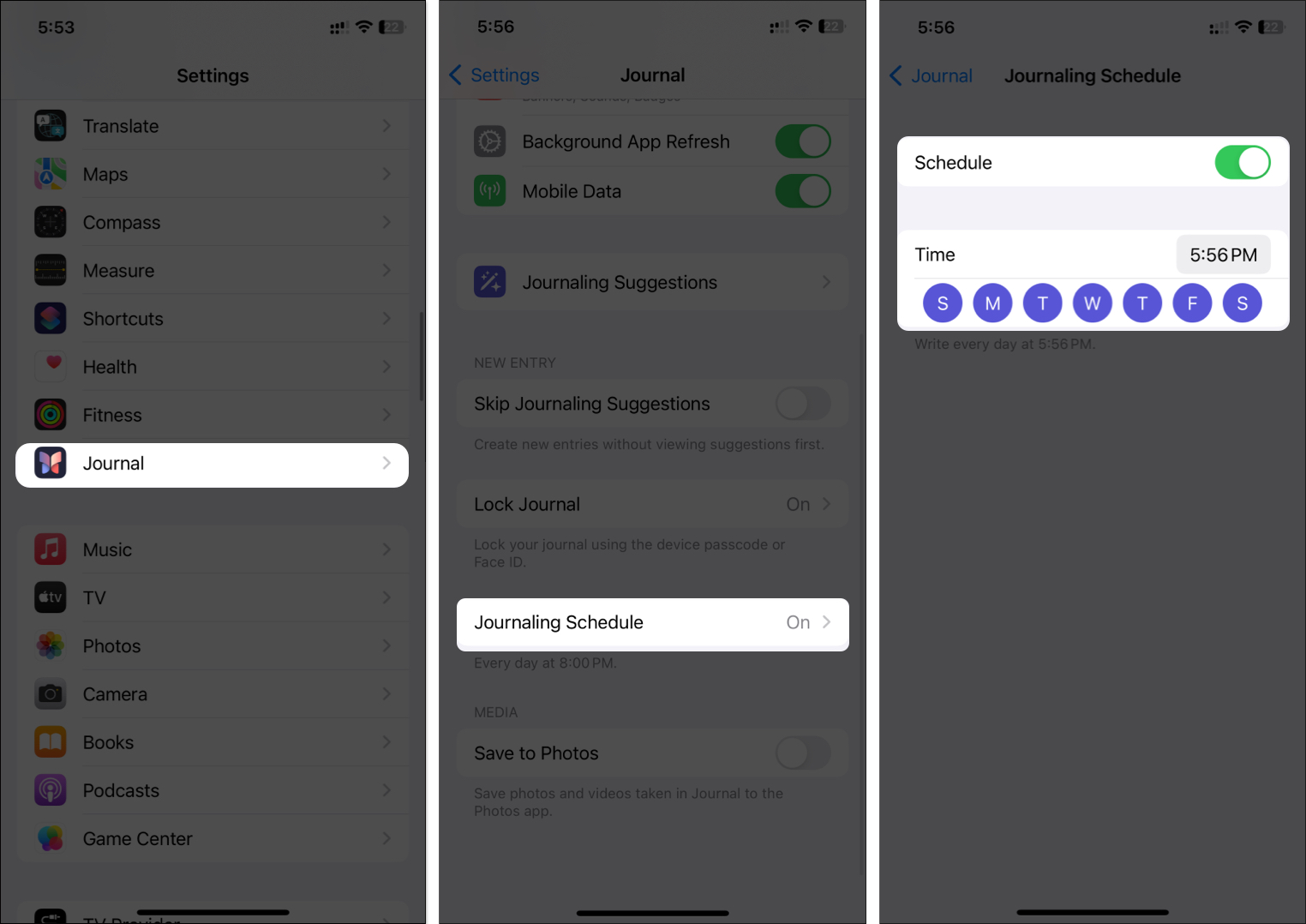 Go to Journal, Journaling Schedule, and toggle on Schedule then select date and time