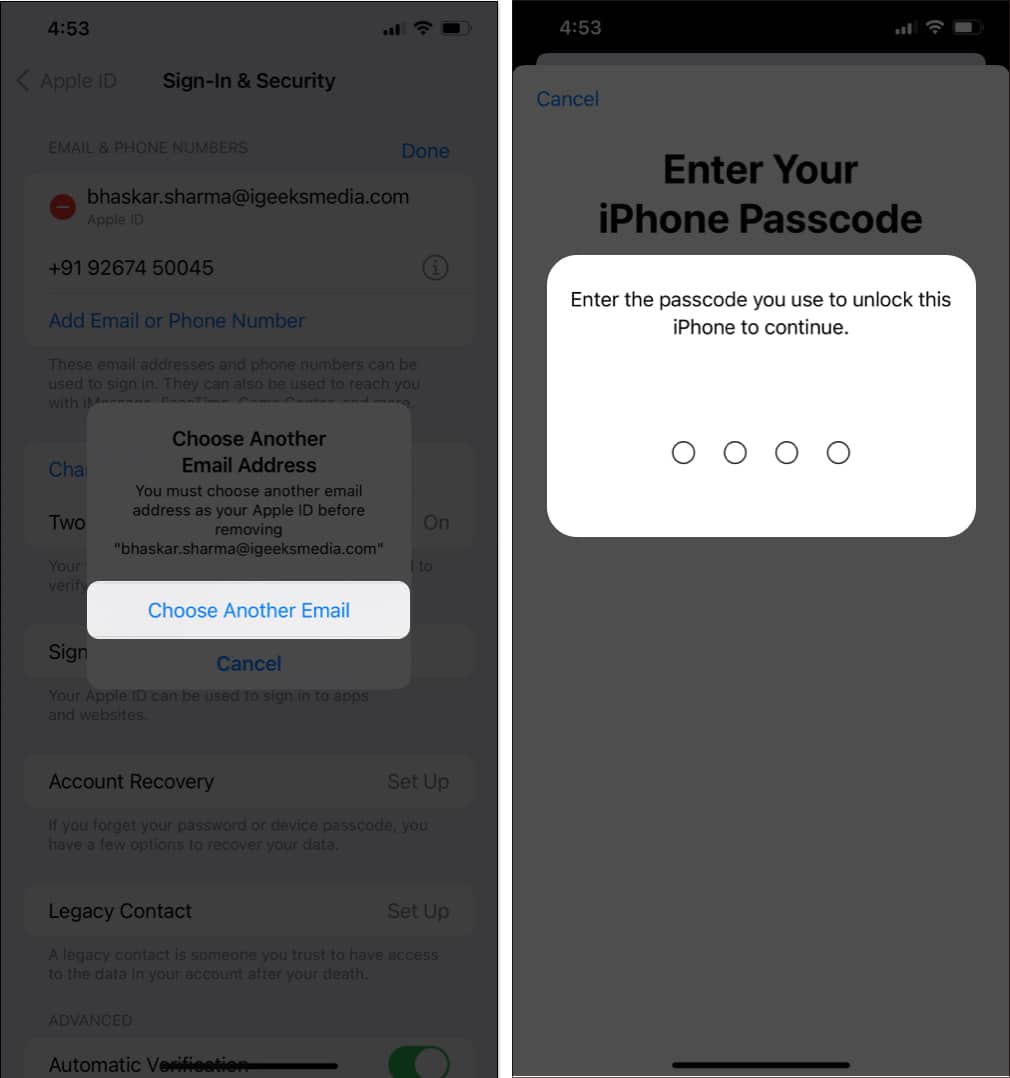 Tap Choose Another Email from the prompt displayed and enter your iPhone's Passcode