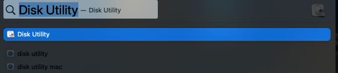 Search for Disk Utlity in Spotlight Search