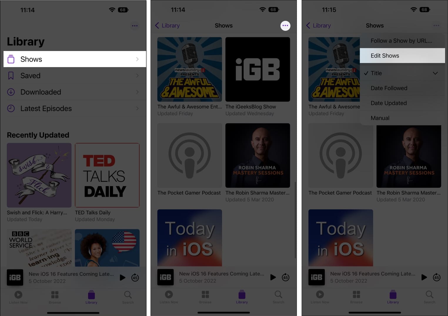 Tap Edit Shows in Podcast app on iPhone