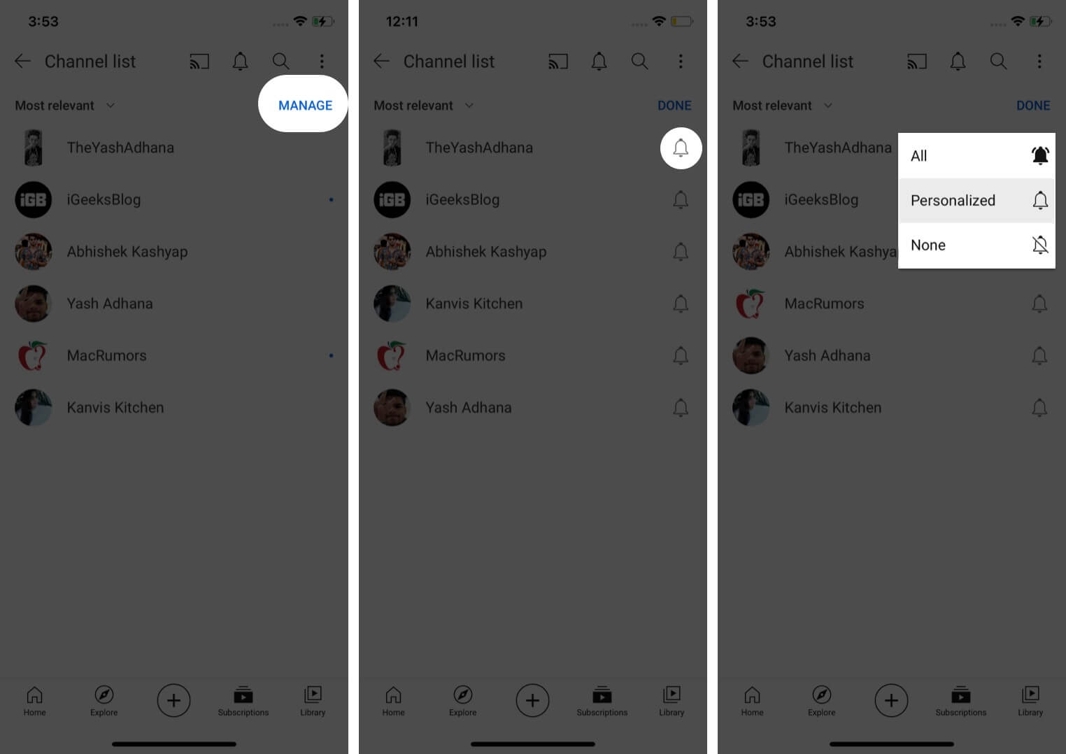 Tap on Manage and then bell icon then Choose your preferred option in YouTube