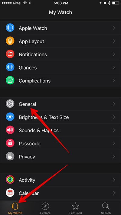 Tap on My Watch Then General in Apple Watch App on iPhone