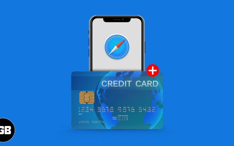 How to add credit cards to safari autofill on iphone ipad and mac