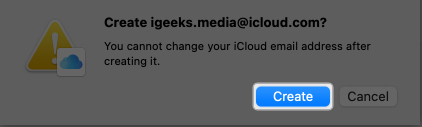 Select Create to Create a new iCloud mail on your Mac