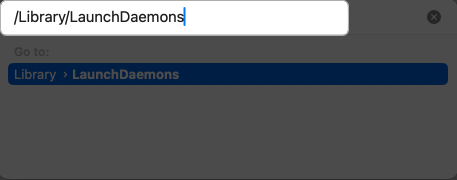 Type Launch Daemons path and hit return