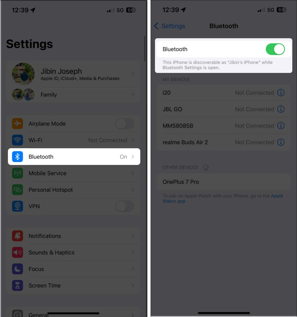 Open Settings Go to Bluetooth and Turn on Blutooth