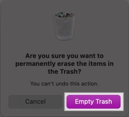 Click on Empty Trash button in confirmation prompt